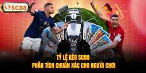 Tỷ Lệ Kèo Nhà Cái SC88 - Phân Tích Chuẩn Xác Cho Người Chơi